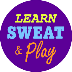 Learn, Sweat & Play